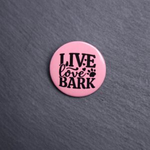 Live Love Bark Button. These buttons are made with photo paper, metal round, and metal backing. These buttons are vibrant and fun to use on bags or vests.